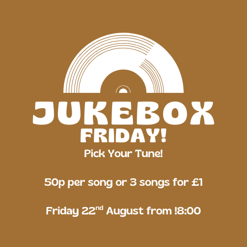 🎶Jukebox Friday, every Friday from 6pm till 11pm